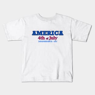 America 4th of July Independence Day Kids T-Shirt